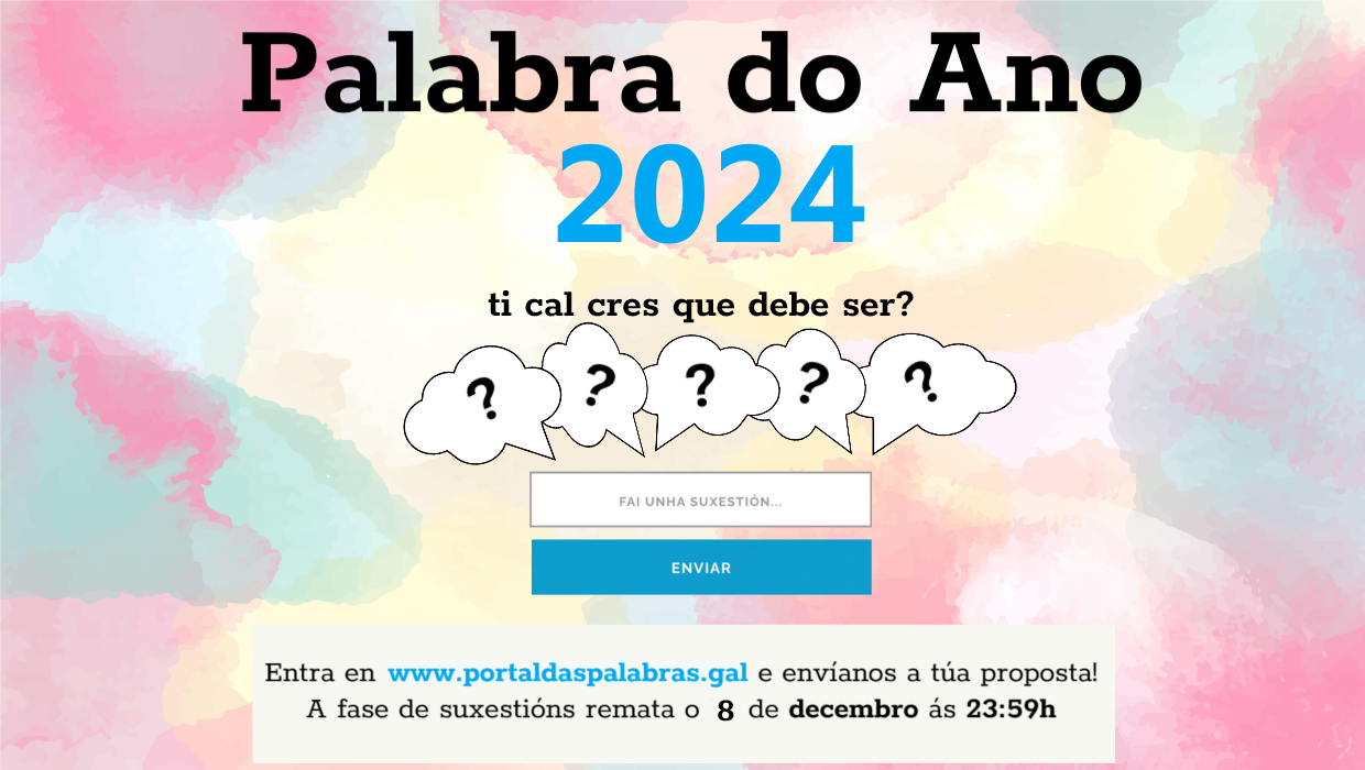 Comeza a recolla de suxestións para a elección da Palabra do Ano 2024