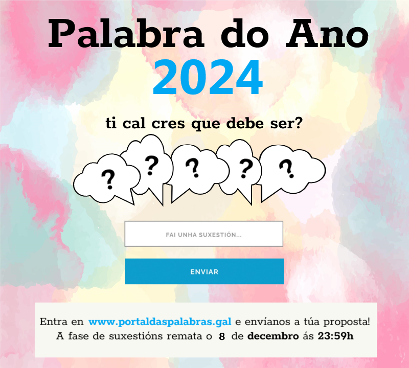 Comeza a recolla de suxestións para a elección da Palabra do Ano 2024