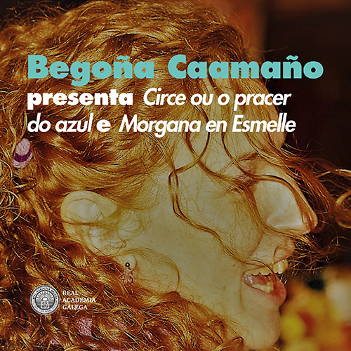 Begoña Caamaño presenta Circe ou o pracer do azul e Morgana en Esmelle